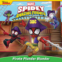Book cover of SPIDEY & HIS AMAZING FRIENDS - PIRATE