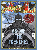 Book cover of HAZARDOUS TALES 12 ABOVE THE TRENCHES