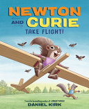 Book cover of NEWTON & CURIE TAKE FLIGHT