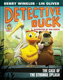 Book cover of DETECTIVE DUCK 01 CASE OF THE STRANGE SPLASH