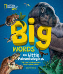 Book cover of BIG WORDS FOR LITTLE PALEONTOLOGISTS