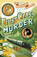 Book cover of MURDER MOST UNLADYLIKE 03 1ST CLASS MURD