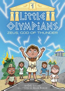 Book cover of LITTLE OLYMPIANS 01 ZEUS GOD OF THUNDER