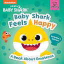 Book cover of BABY SHARK - FEELS HAPPY