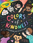 Book cover of CRAYOLA - COLORS OF KINDNESS
