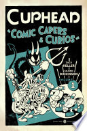 Book cover of CUPHEAD 01 COMIC CAPERS & CURIOS
