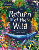 Book cover of RETURN OF THE WILD - 20 OF NATURE'S GREA