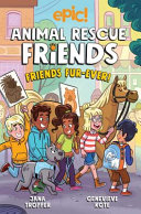 Book cover of ANIMAL RESCUE FRIENDS 02 FRIENDS FUR-EVE