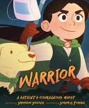 Book cover of WARRIOR - A PATIENT'S COURAGEOUS QUEST