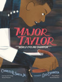 Book cover of MAJOR TAYLOR - WORLD CYCLING CHAMPION