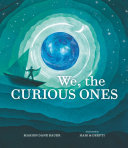 Book cover of WE THE CURIOUS ONES