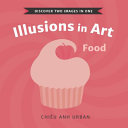 Book cover of ILLUSIONS IN ART - FOOD