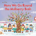 Book cover of HERE WE GO ROUND THE MULBERRY BUSH