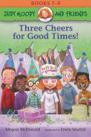 Book cover of JUDY MOODY & FRIENDS - 3 CHEERS FOR GO