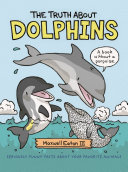Book cover of TRUTH ABOUT DOLPHINS