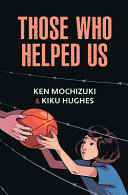Book cover of THOSE WHO HELPED US - ASSISTING JAPANESE