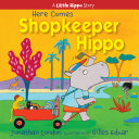 Book cover of HERE COMES SHOPKEEPER HIPPO