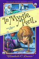 Book cover of MYRTLE HARDCASTLE MYSTERY 04 IN MYRTLE P