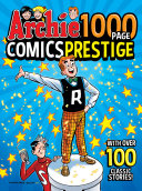Book cover of ARCHIE 1000 PAGE COMICS PRESTIGE