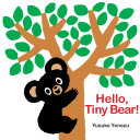 Book cover of HELLO TINY BEAR