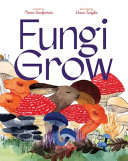 Book cover of FUNGI GROW