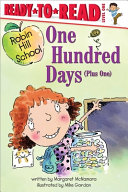 Book cover of ROBIN HILL SCHOOL - 100 DAYS PLUS 1