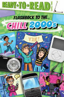 Book cover of FLASHBACK TO THE CHILL 2000S