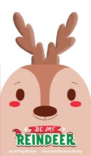 Book cover of BE MY REINDEER