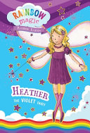Book cover of RAINBOW FAIRIES 07 HEATHER THE VIOLET FA