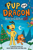 Book cover of PUP & DRAGON - HT CATCH AN ELF