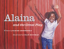 Book cover of ALAINA & THE GREAT PLAY