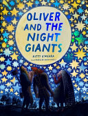 Book cover of OLIVER & THE NIGHT GIANTS