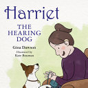 Book cover of HARRIETT THE HEARING DOG