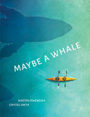 Book cover of MAYBE A WHALE