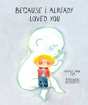 Book cover of BECAUSE I ALREADY LOVED YOU
