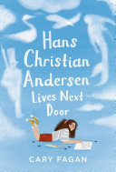Book cover of HANS CHRISTIAN ANDERSEN LIVES NEXT DOOR