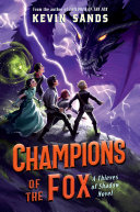 Book cover of THIEVES OF SHADOW 03 CHAMPIONS OF THE FOX