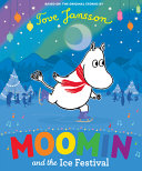 Book cover of MOOMIN & THE ICE FESTIVAL