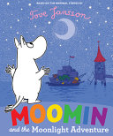 Book cover of MOOMIN & THE MOONLIGHT ADVENTURE