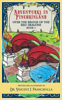 Book cover of ADV IN PINCHKINLAND 01 OVER THE BRIDGE O