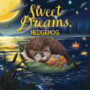 Book cover of HEDGEHOG SWEET DREAMS