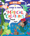 Book cover of LOOK & FIND MAGICAL CREATURES