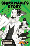 Book cover of NARUTO - SHIKAMARU'S STORY - MOURNING CL