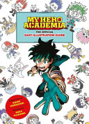 Book cover of MY HERO ACADEMIA - OFFICIAL EASY ILLUSTRATIONS GUIDE
