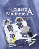Book cover of CLASSE DE MADAME A - RECITS ET BRICOLES