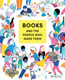 Book cover of BOOKS & THE PEOPLE WHO MAKE THEM