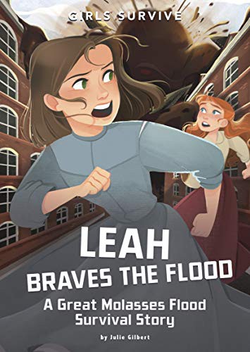Book cover of GIRLS SURVIVE - LEAH BRAVES THE FLOOD