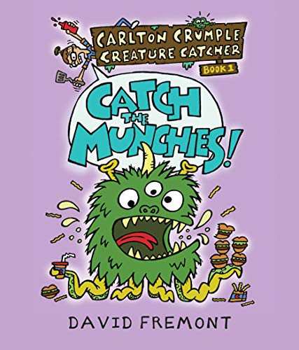 Book cover of CARLTON CRUMPLE 01 CATCH THE MUNCHIES