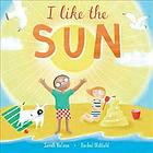 Book cover of I LIKE THE SUN