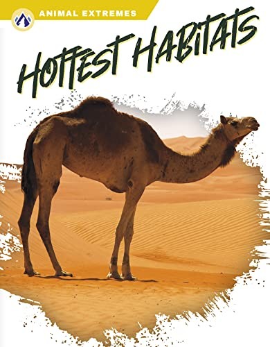 Book cover of ANIMAL EXTREMES - HOTTEST HABITATS